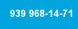 939 968-14-71